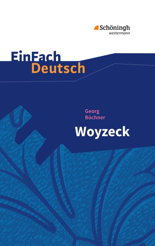 EinFach Deutsch Textausgaben - Georg Büchner: Woyzeck