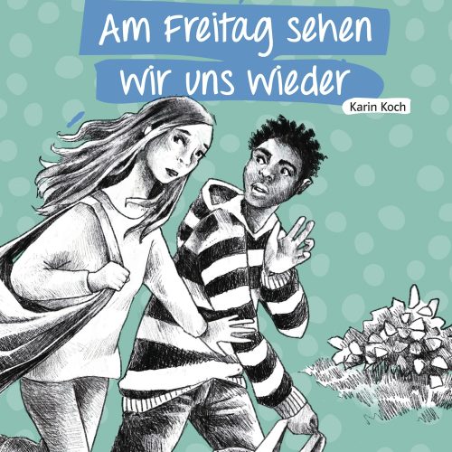 Am Freitag sehen wir uns wieder
