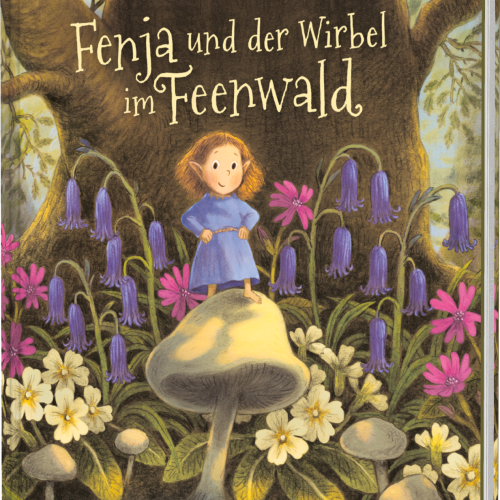 Fenja und der Wirbel im Feenwald