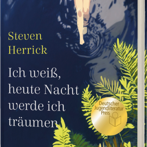 Ich weiß, heute Nacht werde ich träumen - Steven Herrick