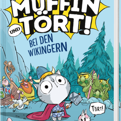 Muffin und Tört bei den Wikingern - Adam Stower