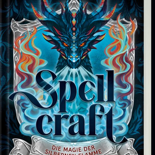 Spellcraft, Band 1: Die Magie der silbernen Flamme