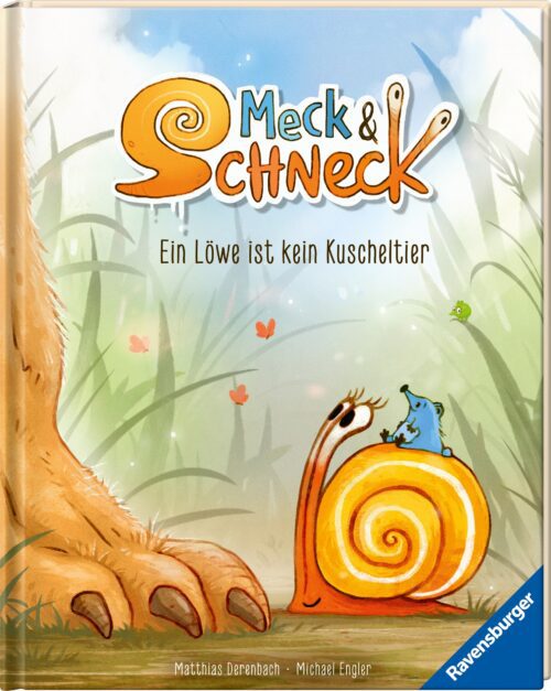 Meck und Schneck. Ein Löwe ist kein Kuscheltier