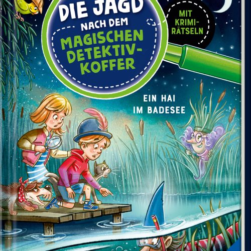 Die Jagd nach dem magischen Detektivkoffer, Band 8 - Ein Hai im Badesee