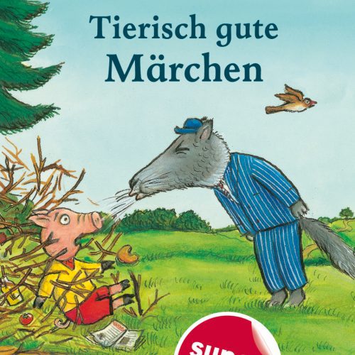 Gemeinsam durch die ersten Lesejahre. Tierisch gute Märchen