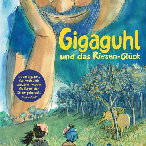 Gigaguhl und das Riesen-Glück