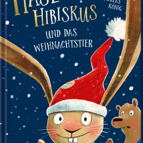Hase Hibiskus und das Weihnachtstier
