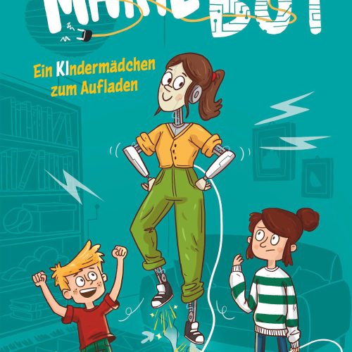 Marie Bot – Ein Kindermädchen zum Aufladen