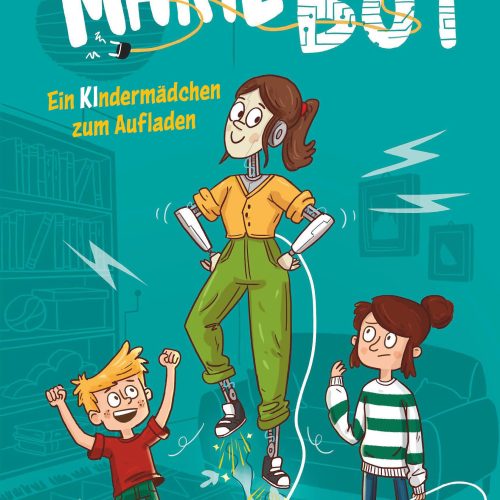 Marie Bot – Ein Kindermädchen zum Aufladen