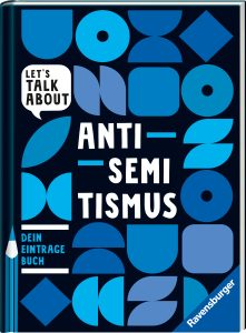 48092_Let’s talk about – Antisemitismus. Dein Eintragebuch_Cover 3D