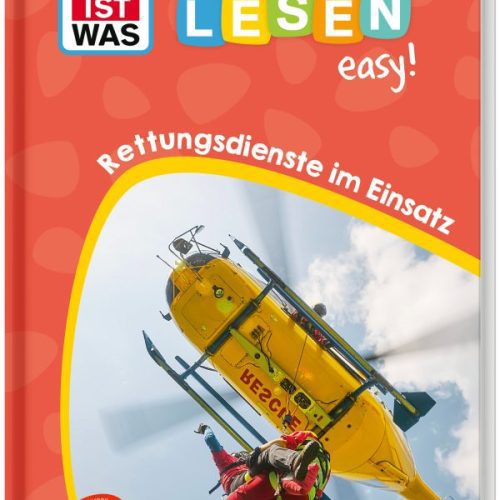 WAS IST WAS Erstes Lesen easy! Rettungsdienste im Einsatz