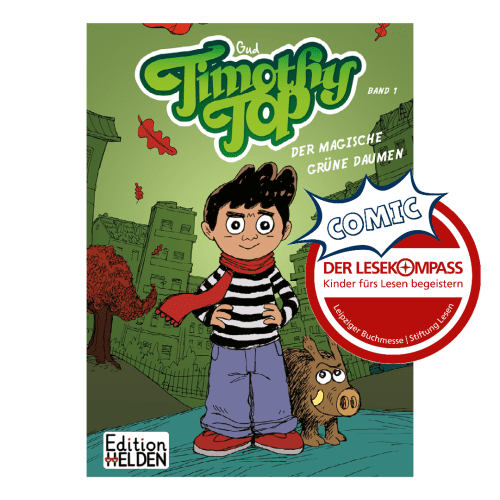 Comic – Timothy Top. Band 1: Der magische grüne Daumen