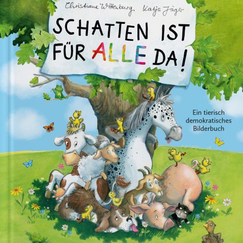 Schatten ist für alle da! Ein tierisch demokratisches Bilderbuch