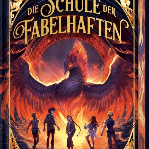 Die Schule der Fabelhaften - Das Erbe des Phönix