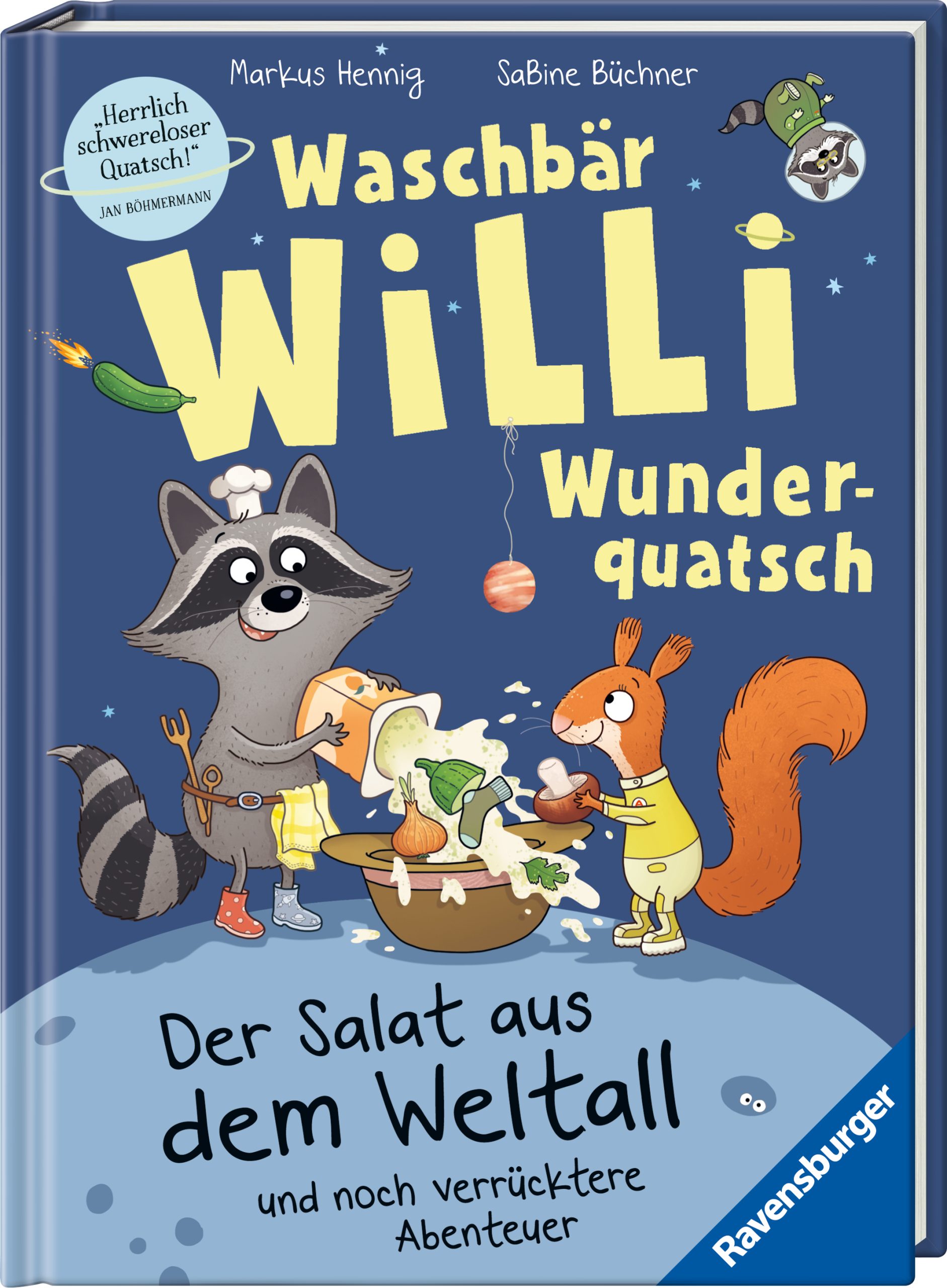Waschbär Willi Wunderquatsch - Der Salat aus dem Weltall